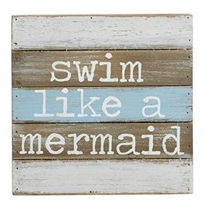 Swim Like A Mermaid Distressed Planked Wood Wall Art Plaque Sign 8 Inch